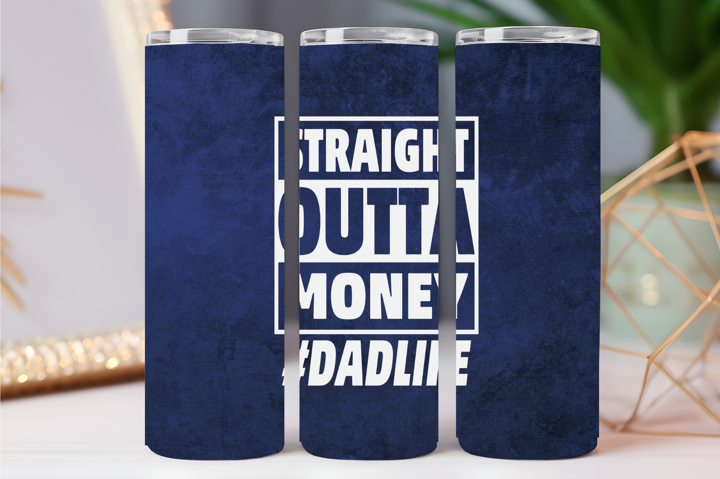 Straight Outta Money 20 oz tumbler