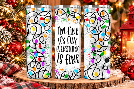 Its Fine 20 Oz Tumbler