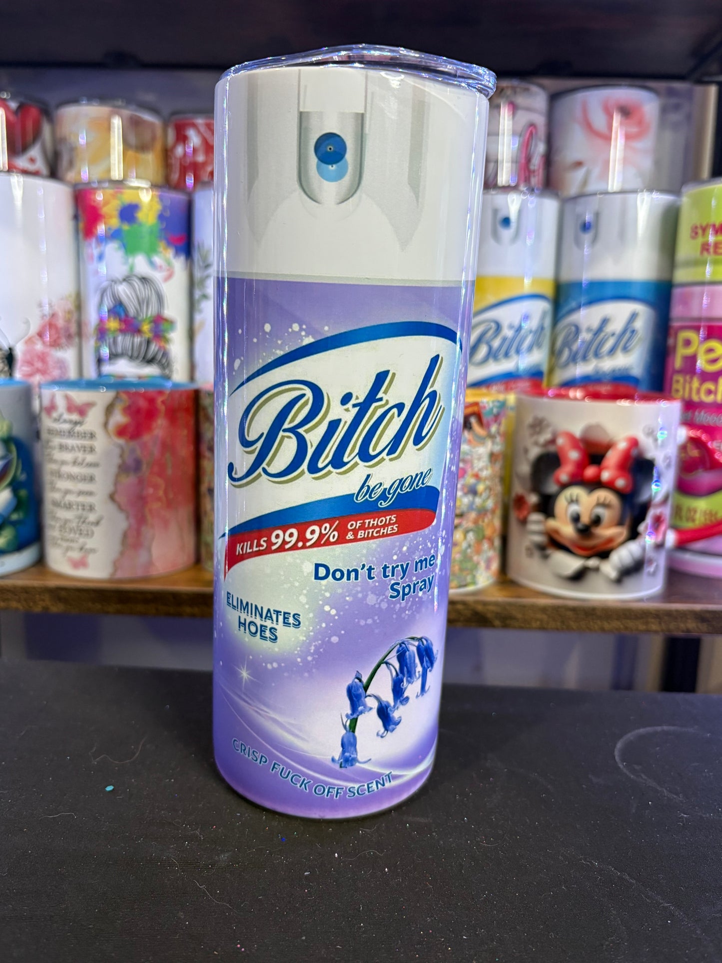 "Bitch be gone" 20 oz tumbler