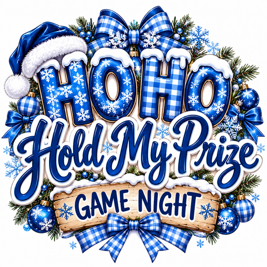 HO HO Hold My Prize