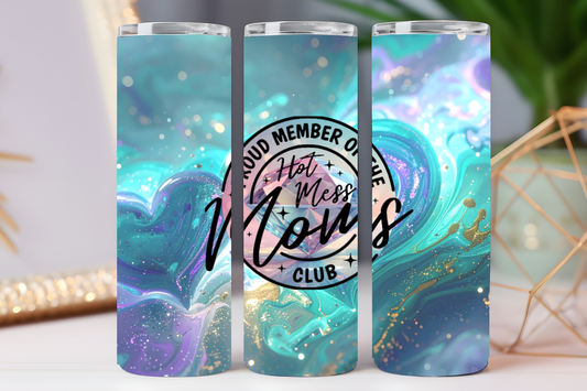 "Proud Member of the hot mess moms club" 20 oz tumbler