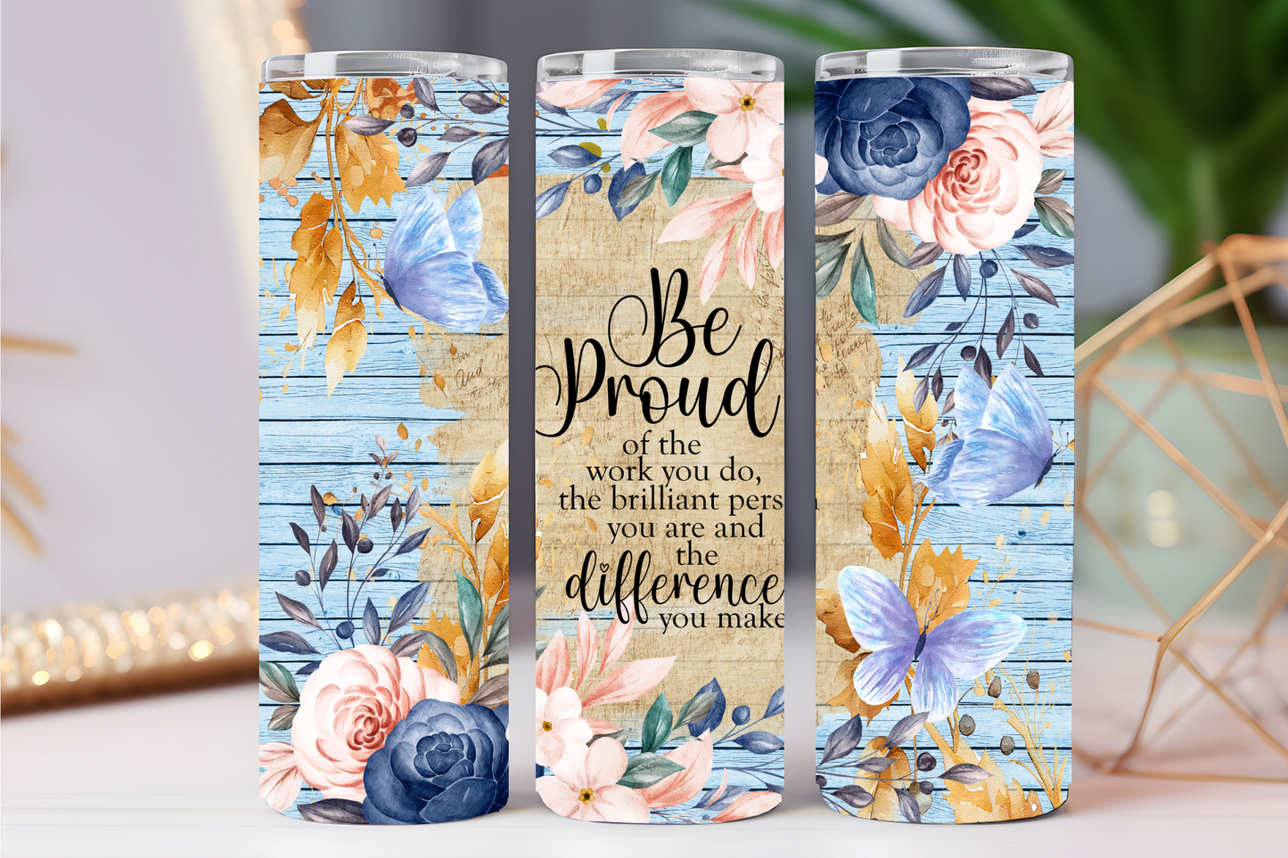 "Be proud" 20 oz tumbler